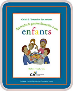 Cover of the book Guide à lintention des parents : Apprendre la gestion financière à nos enfants by Elisa Medhus M.D., M.D.