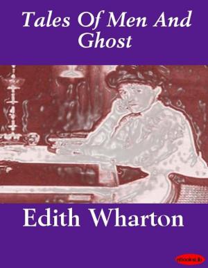 Cover of the book Tales Of Men And Ghost by Humphry Mrs. Ward
