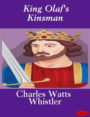 Cover of the book King Olaf's Kinsman by Jean Baptiste Racine