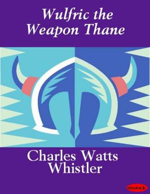bigCover of the book Wulfric the Weapon Thane by 