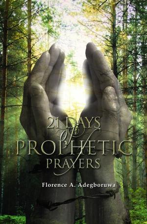 Cover of the book 21 Days of Prophetic Prayers by Peggy Kennedy
