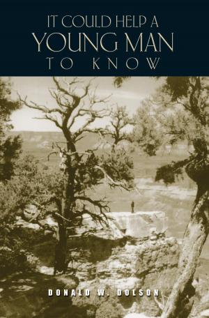 Cover of the book It Could Help a Young Man to Know by Margaret E. Kuofie
