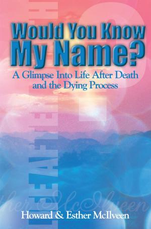 Cover of the book Would You Know My Name? by Floyd Martens
