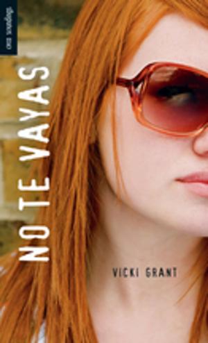 Cover of the book No te vayas by Chris McMahen