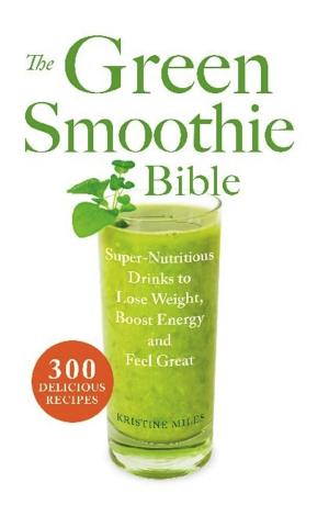 Book cover of The Green Smoothie Bible