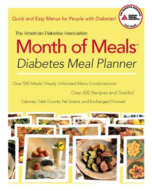 Cover of the book The American Diabetes Association Month of Meals Diabetes Meal Planner by 
