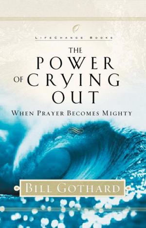 Cover of the book The Power of Crying Out by Brennan Manning