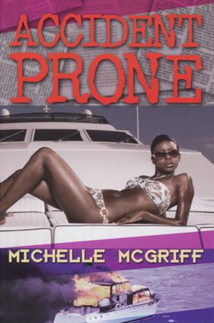 Cover of the book Accident Prone by Rhonda McKnight