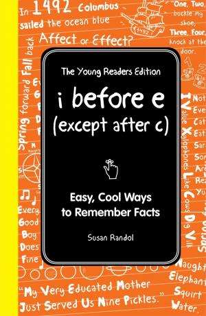 Cover of the book I Before E (Except After C): The Young Readers Edition by Joel K. Kahn, MD