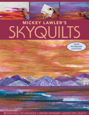 Cover of the book Mickey Lawler's SkyQuilts by Pixeladies