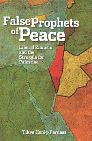 Cover of the book The False Prophets of Peace by Dave Zirin