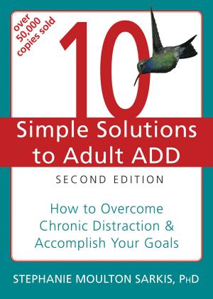 Cover of the book 10 Simple Solutions to Adult ADD by Deborah Rozman, PhD, Doc Childre
