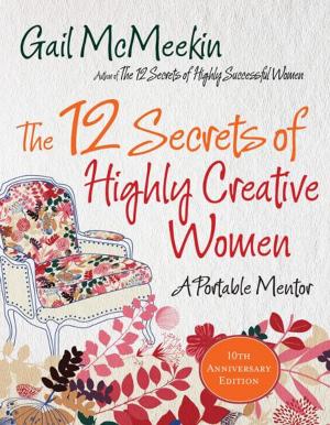 Book cover of The 12 Secrets of Highly Creative Women