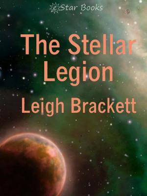 Cover of the book The Stellar Legion by Sara M. Garringer