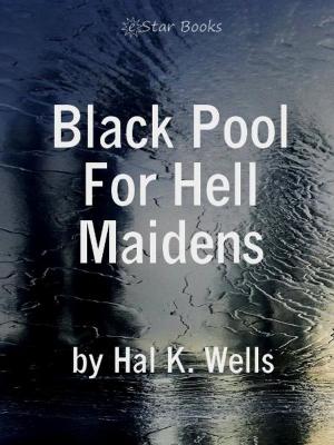 Book cover of Black Pool For Hell Maidens