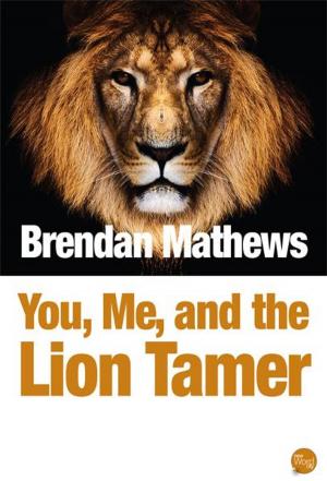 Cover of the book You, Me, and the Lion Tamer by Jack London and The Editors of New Word City