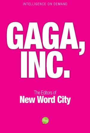 Book cover of Gaga, Inc.