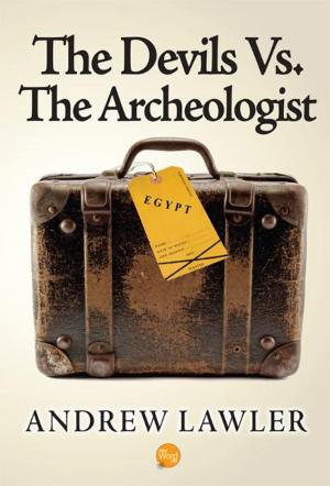 Cover of the book The Devils Vs. the Archeologist by Rees Quinn