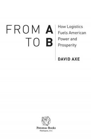 Cover of the book From A to B by David Axe