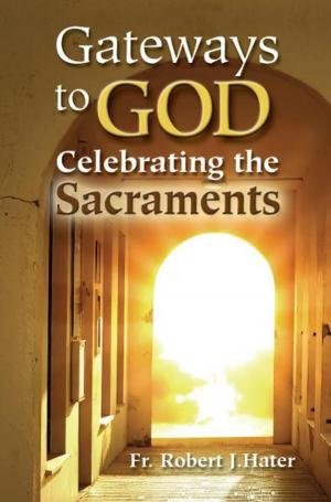 Cover of the book Gateways to God by Julia Marie Hogan, MS, LCPC
