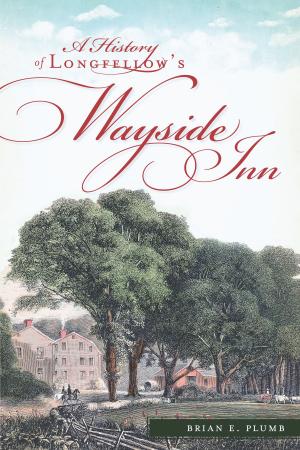 Cover of the book A History of Longfellow's Wayside Inn by Frontier Times Museum