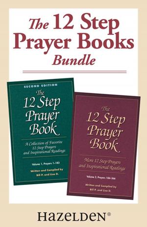 Cover of the book The 12 Step Prayer Book Volume 1 & The 12 Step Prayer Book Volume 2 by Robert J Meyers, Ph.D., Brenda L. Wolfe