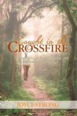 Cover of the book Caught in the Crossfire by Cameron Dunn, Kathy Dunn