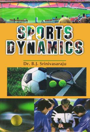 Cover of the book Sports Dynamics by Priyanka Narang
