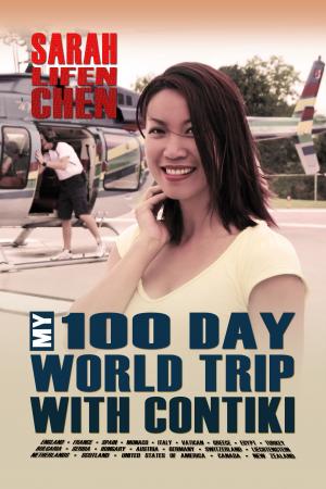 Cover of the book My 100 Day World Trip with Contiki by Kevin  Christie, Larry  Masarsky, Daniel  Assion, Alex Wasserman, Geoff Rudy
