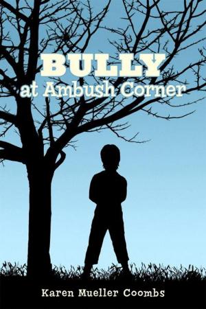 Cover of the book BULLY AT AMBUSH CORNER by Jeff Lewis