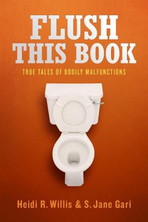 Cover of the book Flush This Book by Shannon M. Tobin