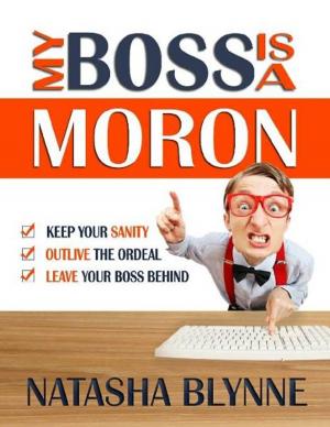 Cover of the book My Boss Is A Moron by John GI Clarke