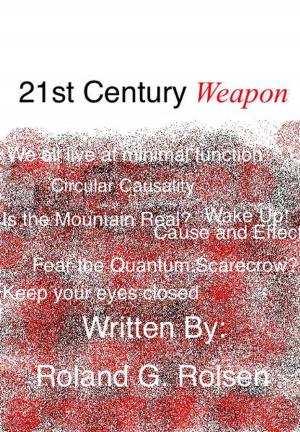 Cover of the book 21st Century Weapon by Kevin Ayebitorofa Itima