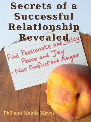 Cover of the book Secrets of a Successful Relationship Revealed by Dr Rudolph Young