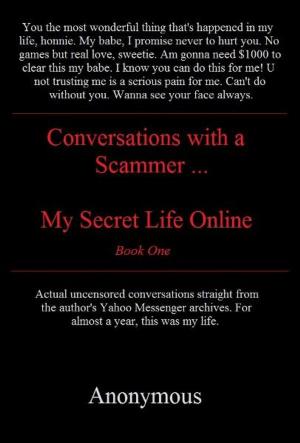 Cover of the book Trust me. Conversations with a scammer. by Cynthia L. Edwards