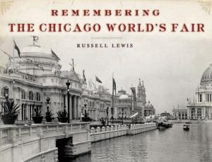 Book cover of Remembering the Chicago World's Fair