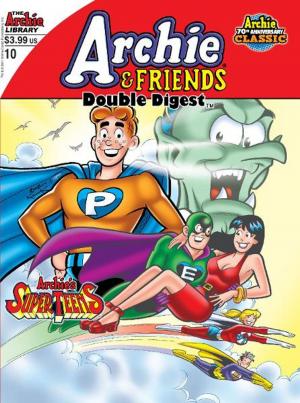 Cover of the book Archie & Friends Double Digest #10 by SCRIPT: Frank Doyle ARTIST: Dan DeCarlo Cover: Dan DeCarlo