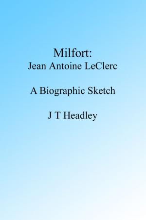 Cover of MILFORT: Jean Antoine Le Clerc, A Biographic Sketch.