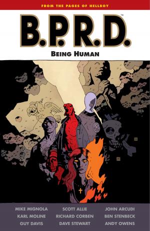 Cover of the book B.P.R.D.: Being Human by Laird Barron, Joyce Carol Oates, Nick Mamatas