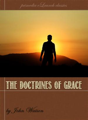 Cover of the book The Doctrines of Grace by Alexander Whyte