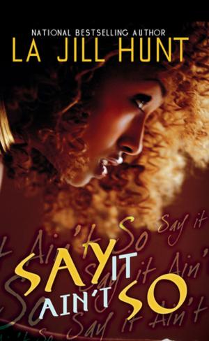 Cover of the book Say It Ain't So by Ashea S. Goldson
