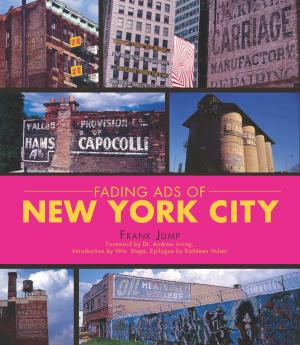 Cover of the book Fading Ads of New York City by Fortuna Depot Museum, Susan J. P. O’Hara, Alex Service