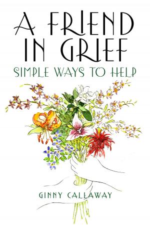 Cover of the book A Friend in Grief by Michael Curley