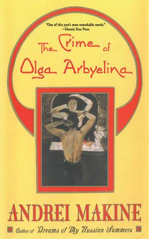 Cover of the book The Crime of Olga Arbyelina by Estelle Monbrun