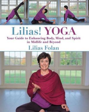 Cover of the book Lilias! Yoga by Avi Melamed