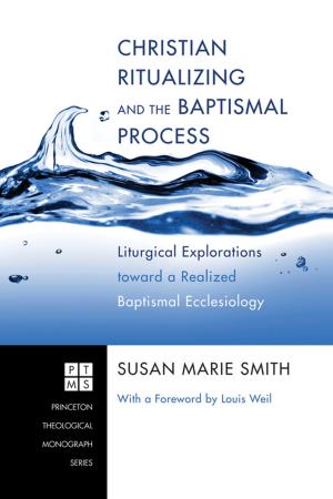 Book cover of Christian Ritualizing and the Baptismal Process