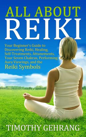 Cover of the book All About Reiki by Attila Vincent