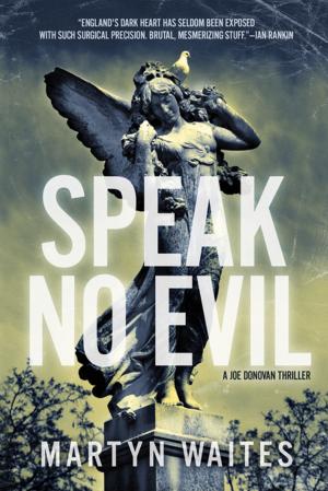 Cover of the book Speak No Evil: A Joe Donovan Thriller (Joe Donovan Thrillers) by Z. P. Dala