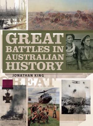 Cover of the book Great Battles in Australian History by Greg de Moore, Ann Westmore