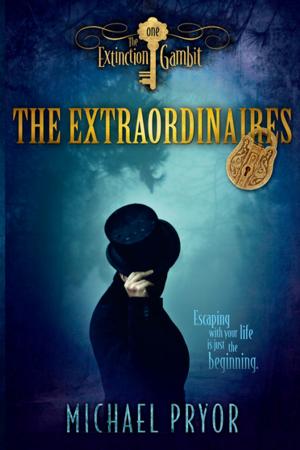 Cover of the book The Extraordinaires 1: The Extinction Gambit by David Metzenthen